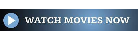 Watch Movies Now